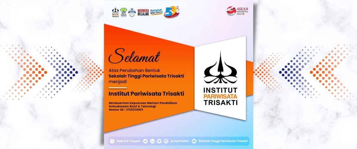 Impian Menjadi Nyata, STP Trisakti Kini Resmi Menjadi Institut Pariwisata Trisakti
